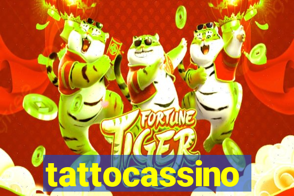 tattocassino