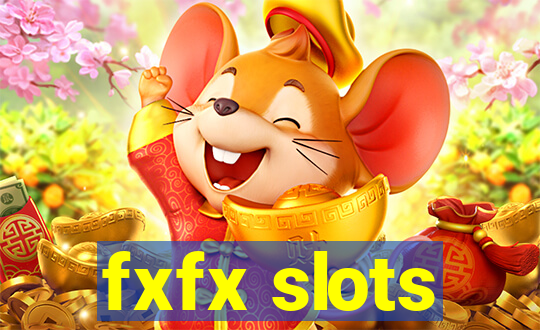 fxfx slots