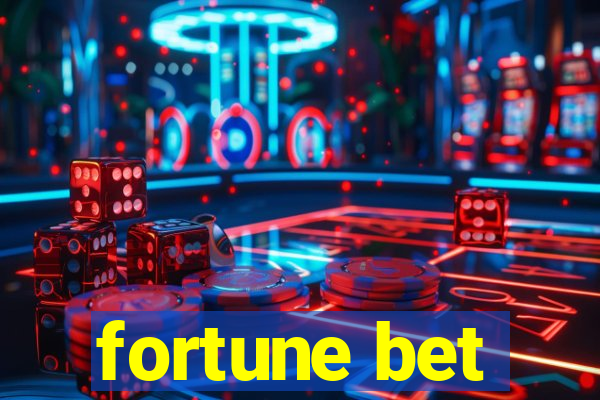 fortune bet