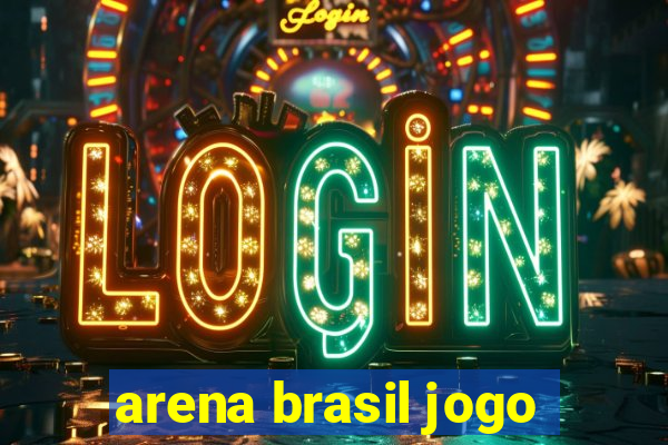 arena brasil jogo