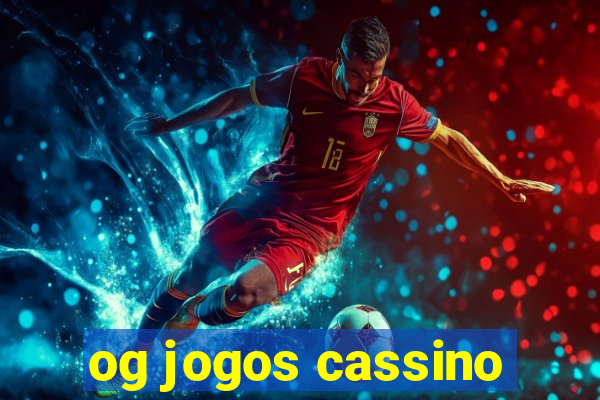 og jogos cassino