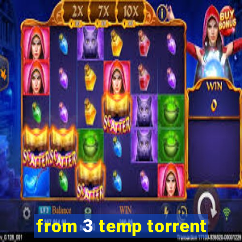 from 3 temp torrent