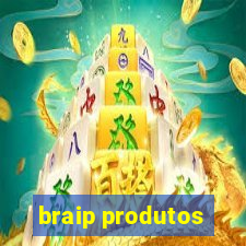 braip produtos