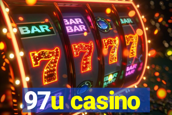 97u casino