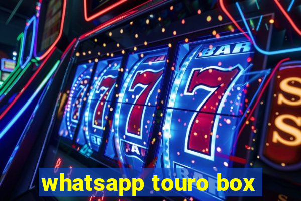 whatsapp touro box