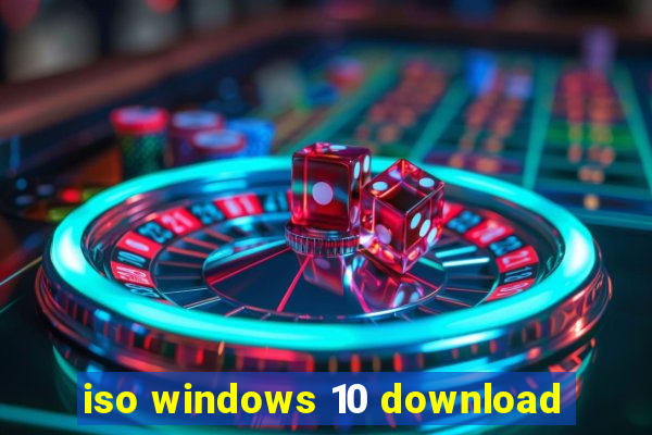 iso windows 10 download