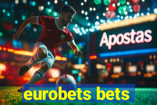 eurobets bets