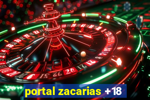 portal zacarias +18