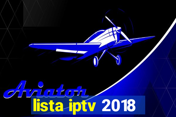 lista iptv 2018