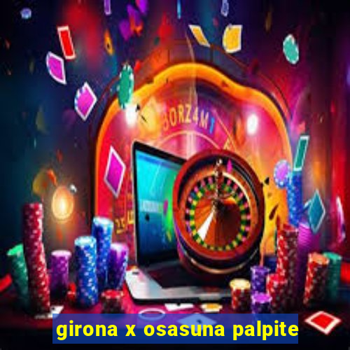 girona x osasuna palpite