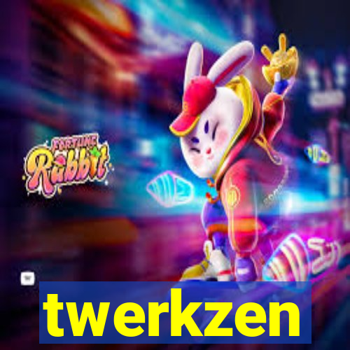 twerkzen