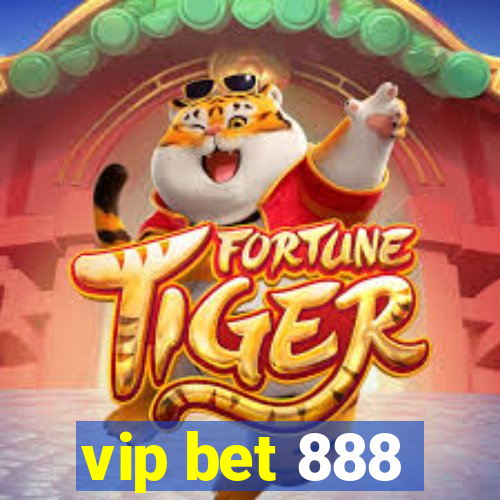 vip bet 888