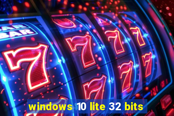 windows 10 lite 32 bits