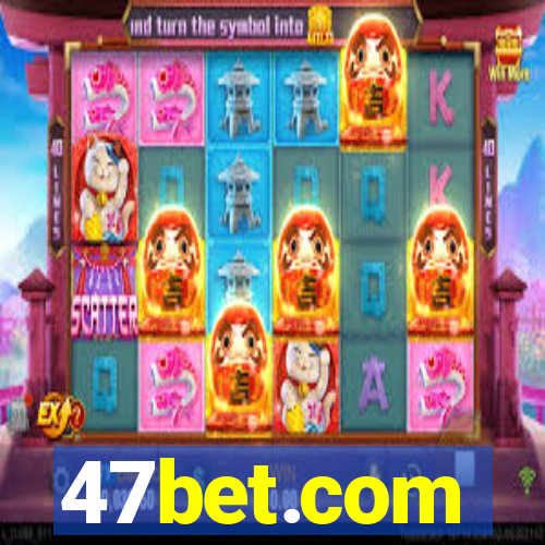 47bet.com