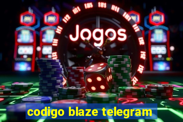 codigo blaze telegram