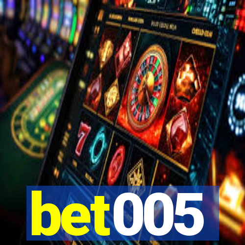 bet005