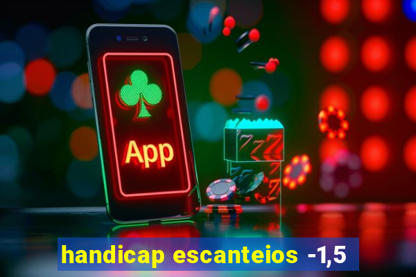 handicap escanteios -1,5