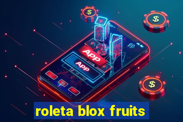 roleta blox fruits