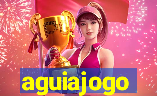 aguiajogo