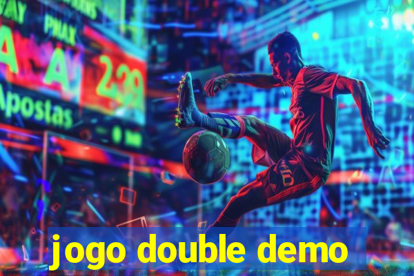 jogo double demo