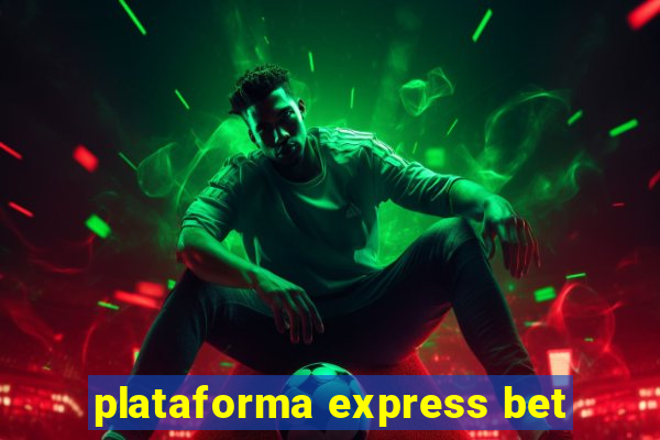 plataforma express bet