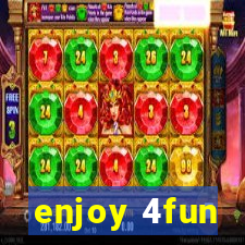 enjoy 4fun