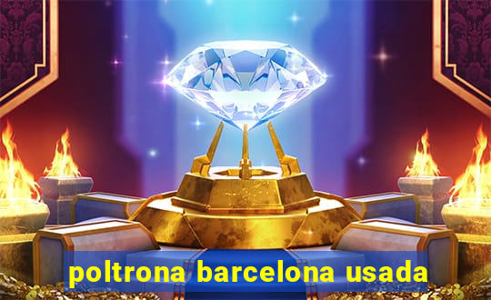 poltrona barcelona usada