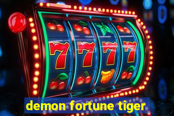 demon fortune tiger