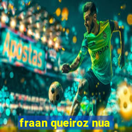 fraan queiroz nua