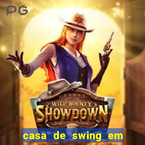 casa de swing em porto seguro