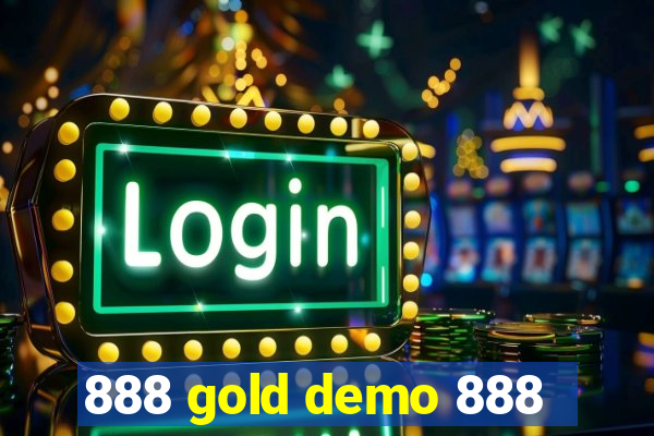 888 gold demo 888