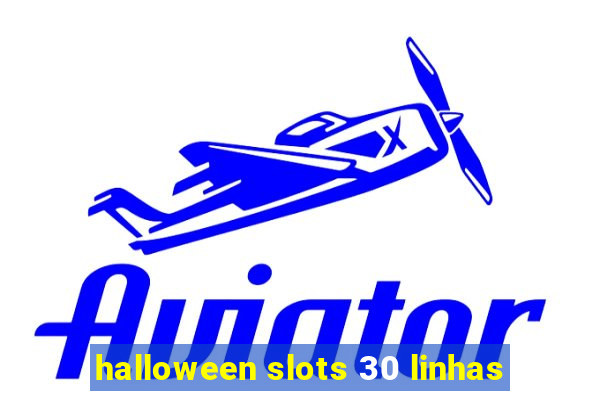 halloween slots 30 linhas