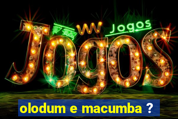 olodum e macumba ?