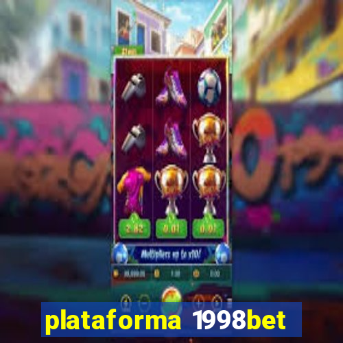 plataforma 1998bet