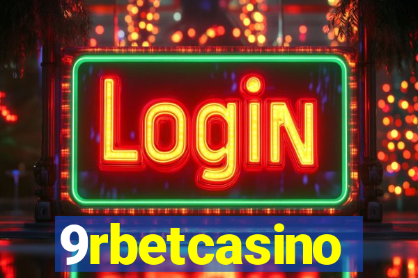 9rbetcasino