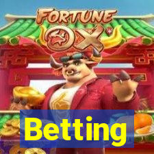 Betting