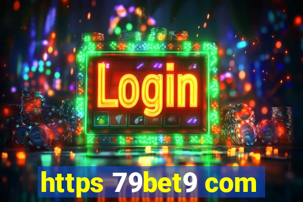 https 79bet9 com