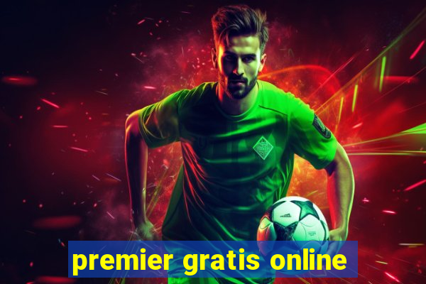 premier gratis online