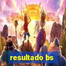 resultado bs