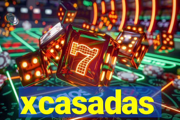 xcasadas