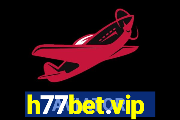 h77bet.vip