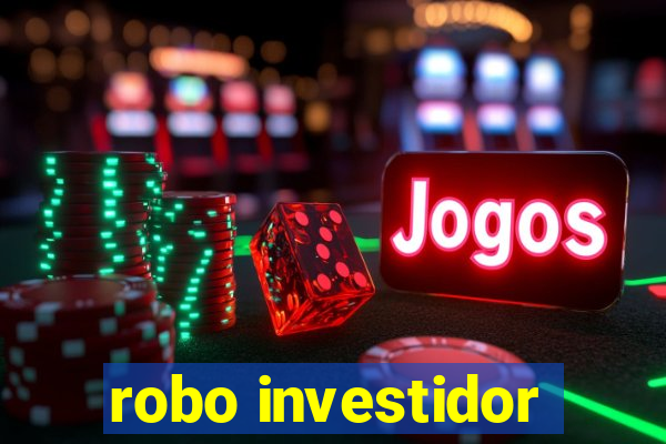 robo investidor