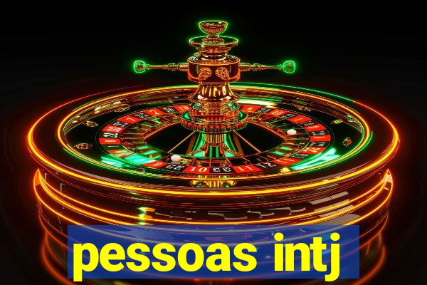 pessoas intj