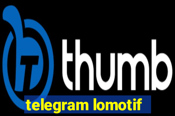 telegram lomotif