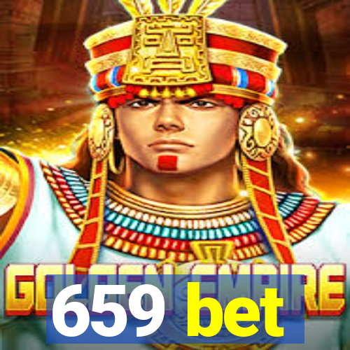 659 bet