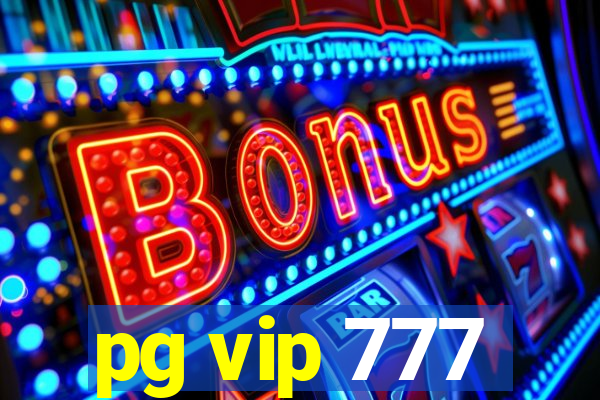 pg vip 777