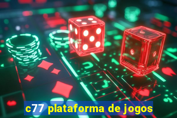 c77 plataforma de jogos