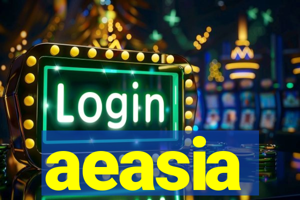 aeasia