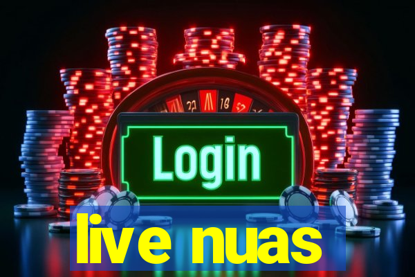 live nuas