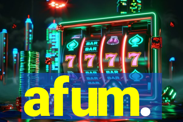 afum.